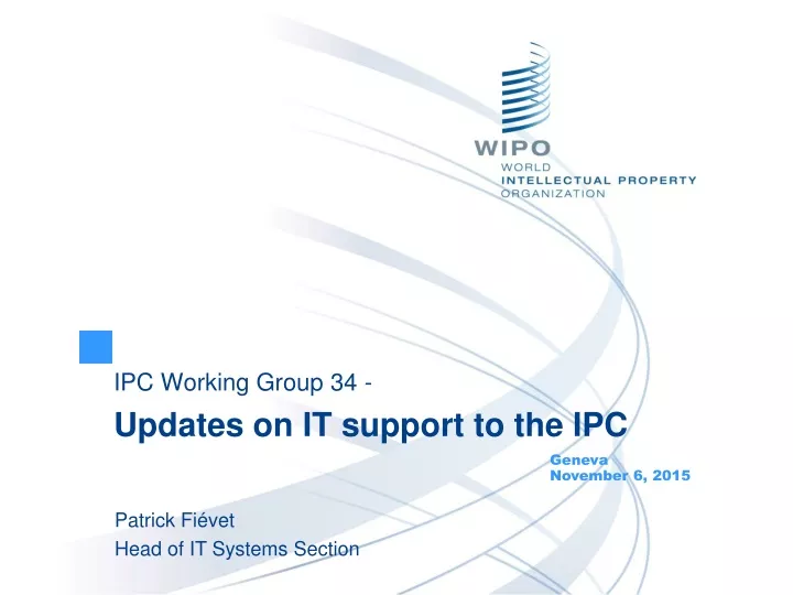 ipc working group 34 updates on it support to the ipc