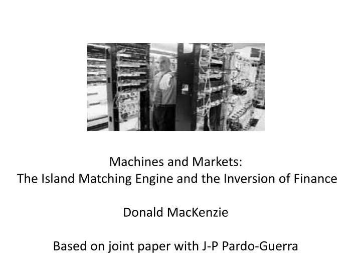 machines and markets the island matching engine