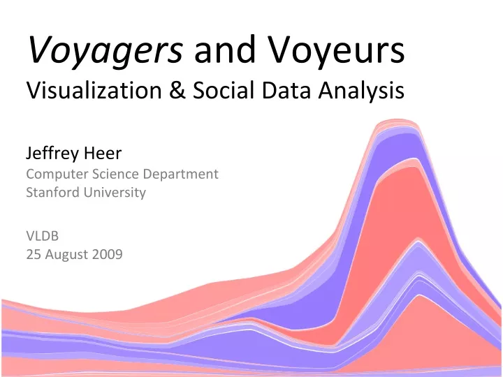 voyagers and voyeurs visualization social data analysis