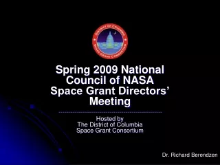 Spring 2009 National Council of NASA Space Grant Directors’ Meeting