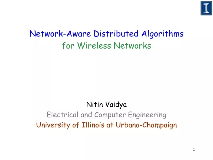 network aware distributed algorithms for wireless