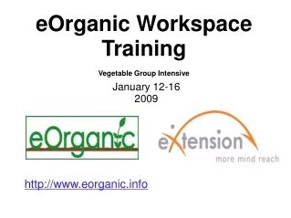 eOrganic Workspace Training Vegetable Group Intensive