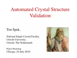 Automated Crystal Structure Validation