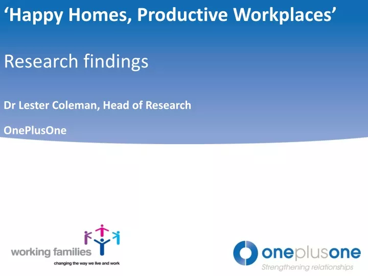 happy homes productive workplaces research