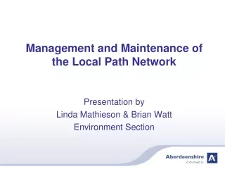 Management and Maintenance of the Local Path Network