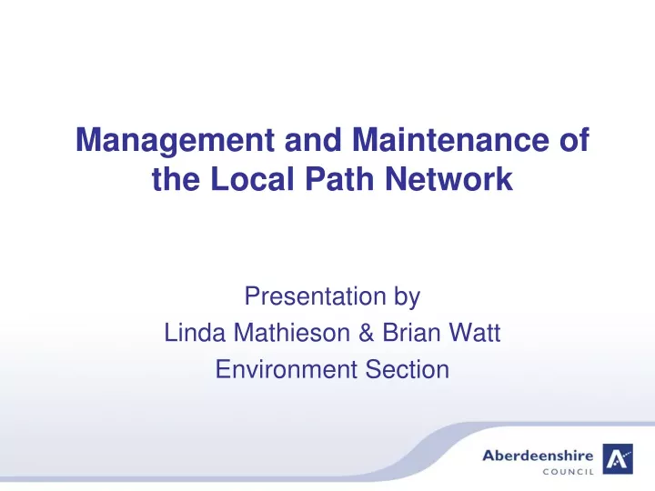 management and maintenance of the local path network