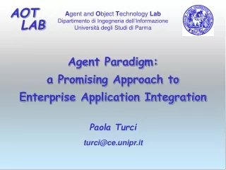Agent Paradigm:  a Promising Approach to  Enterprise Application Integration