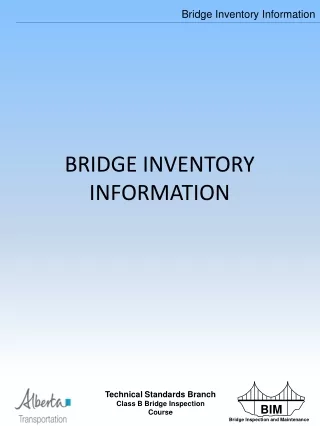 BRIDGE INVENTORY INFORMATION