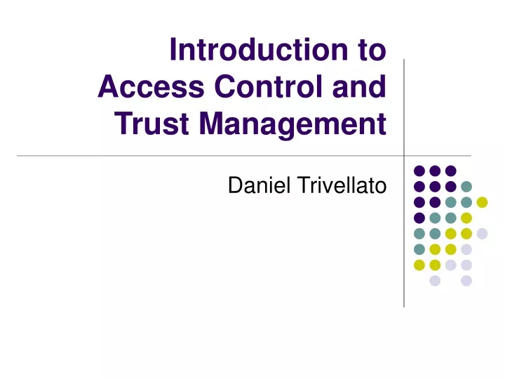 introduction to access control and trust management