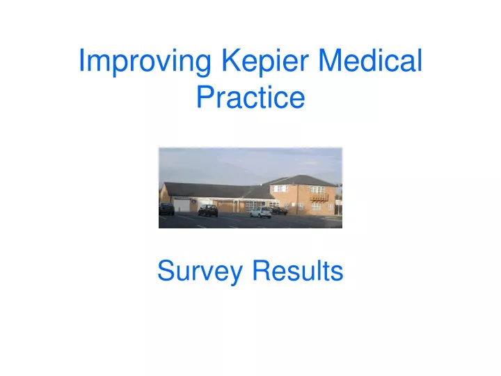 improving kepier medical practice