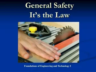 General Safety It’s the Law