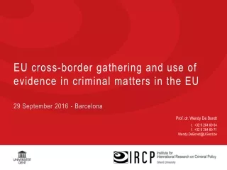 EU  cross-border gathering  and  use  of  evidence  in  criminal matters  in the EU