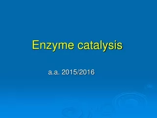 Enzyme catalysis