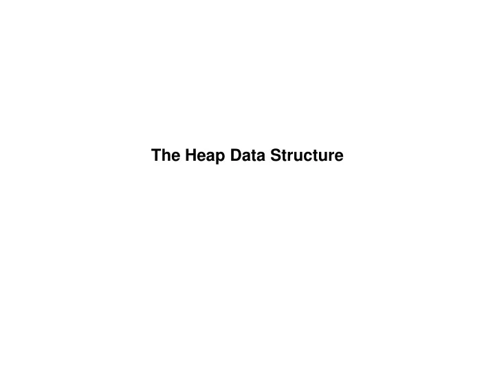 the heap data structure
