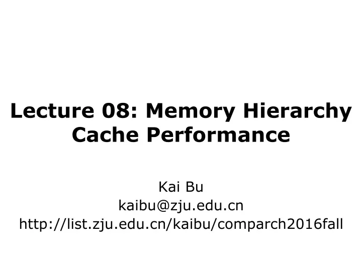 lecture 08 memory hierarchy cache performance
