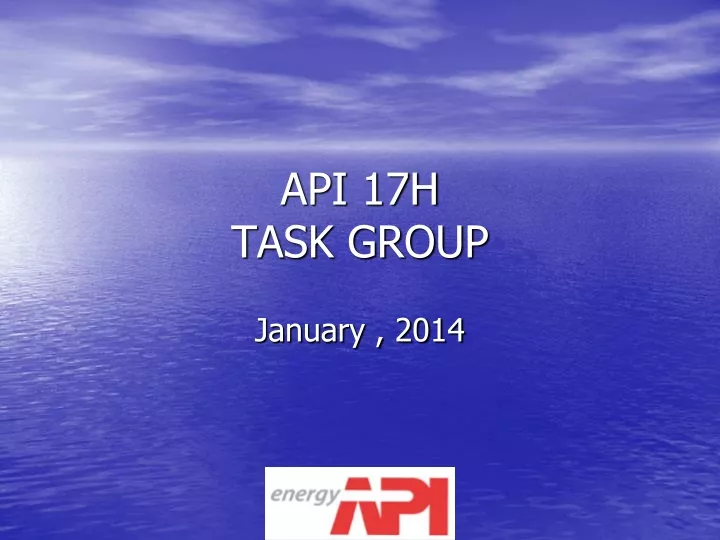 api 17h task group