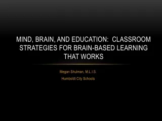 Mind, Brain, and Education:  Classroom Strategies for Brain-Based Learning That Works