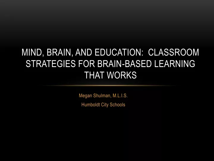 mind brain and education classroom strategies for brain based learning that works