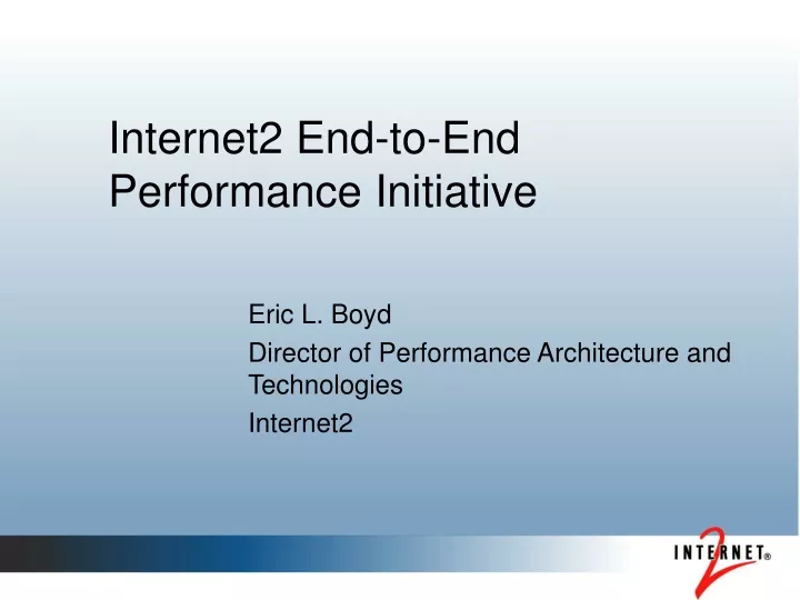 internet2 end to end performance initiative