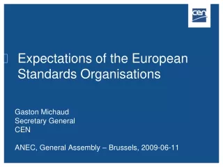 Expectations of the European Standards Organisations