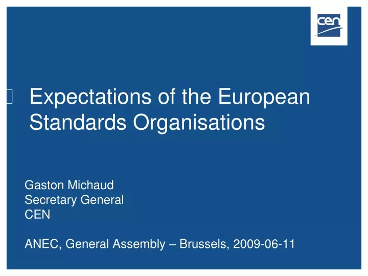 expectations of the european standards organisations