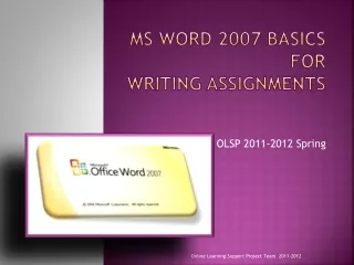 MS WORD 2007 BASICS for WRITING ASSIGNMENTS