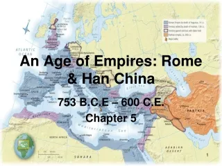 An Age of Empires: Rome &amp; Han China