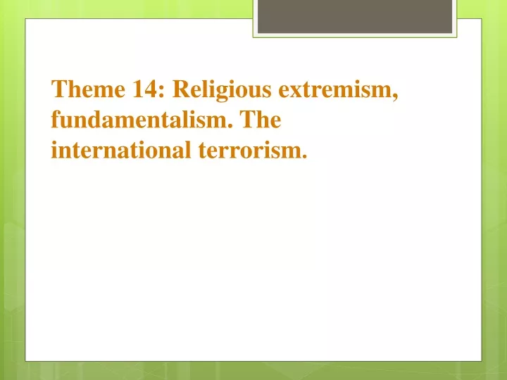 theme 14 religious extremism fundamentalism