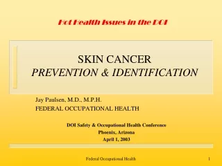 SKIN CANCER PREVENTION &amp; IDENTIFICATION