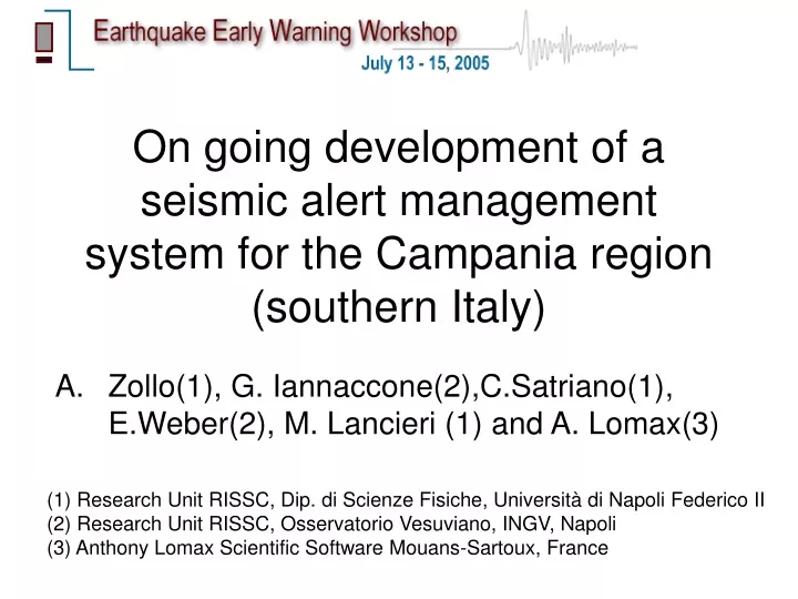 on going development of a seismic alert management system for the campania region southern italy