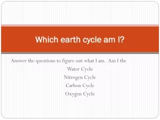 Which earth cycle am I?