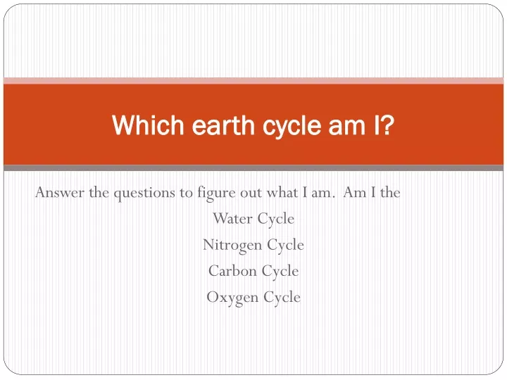 which earth cycle am i
