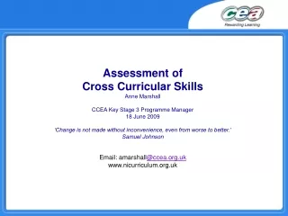 Assessment of  Cross Curricular Skills Anne Marshall  CCEA Key Stage 3 Programme Manager