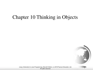 Chapter 10 Thinking in Objects