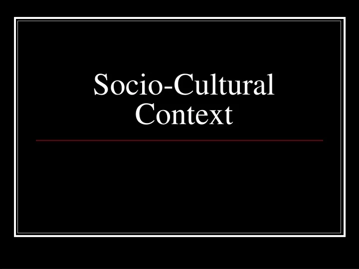 socio cultural context