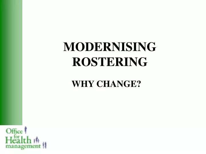 modernising rostering