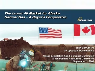 John Carruthers VP Upstream Development Alaska Legislative Audit &amp; Budget Committee