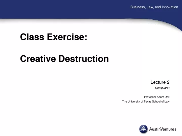 class exercise creative destruction