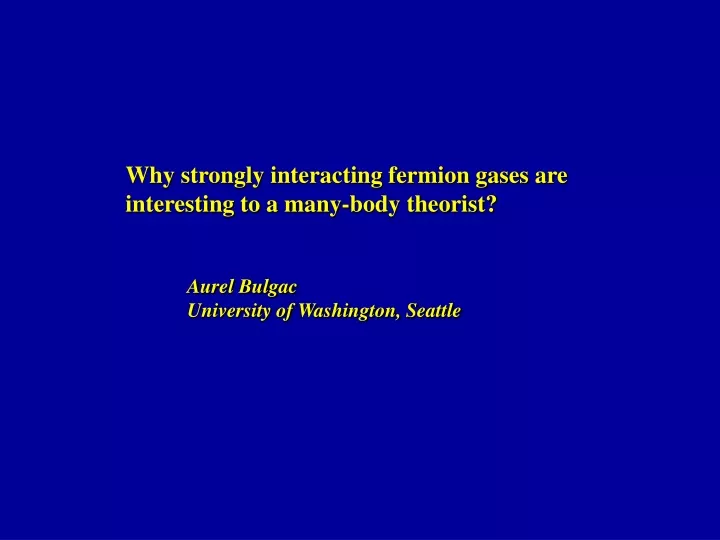 why strongly interacting fermion gases