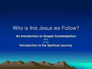 Who is this Jesus we Follow?