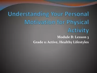 Understanding Your Personal Motivation for Physical Activity