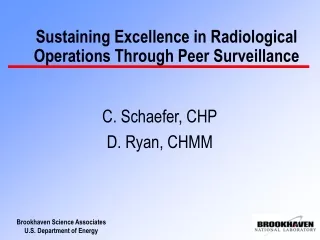 Sustaining Excellence in Radiological Operations Through Peer Surveillance