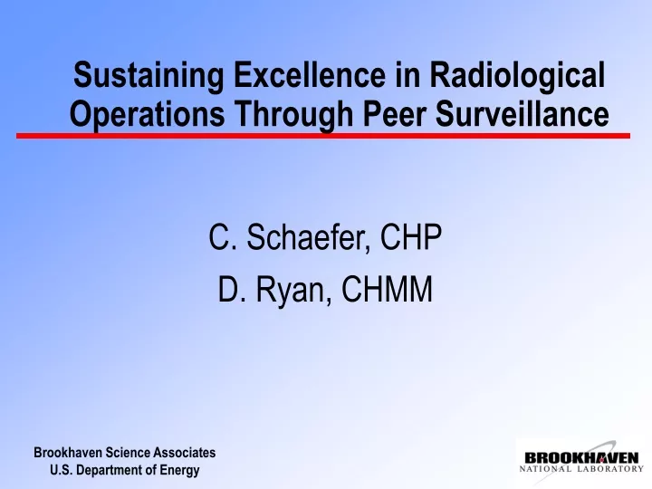 sustaining excellence in radiological operations through peer surveillance