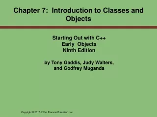 Chapter 7:  Introduction to Classes and Objects