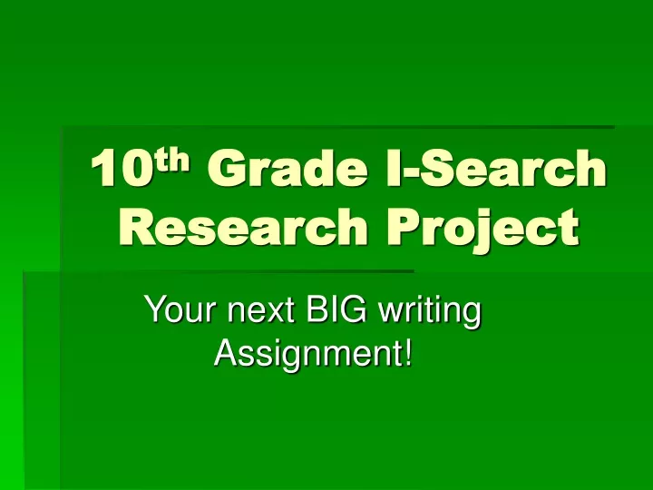 10 th grade i search research project