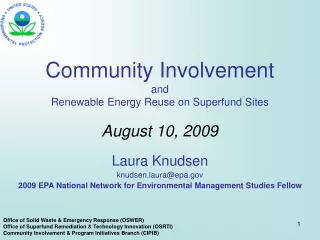 Community Involvement and Renewable Energy Reuse on Superfund Sites August 10, 2009