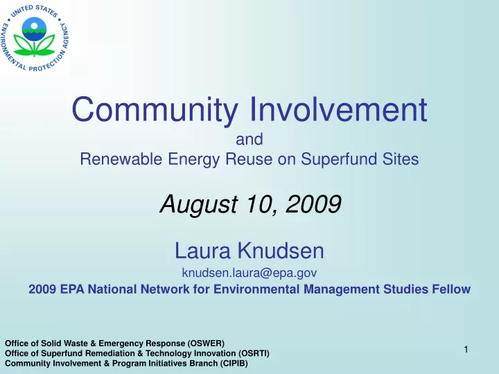 community involvement and renewable energy reuse on superfund sites august 10 2009