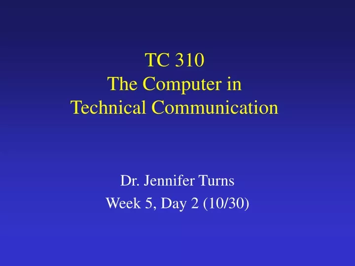 tc 310 the computer in technical communication