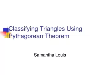 Classifying Triangles Using Pythagorean Theorem