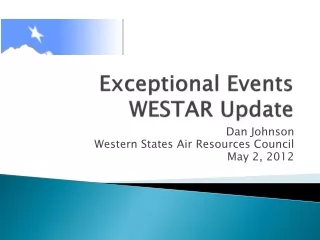Exceptional Events WESTAR Update